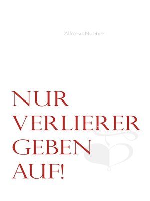 cover image of Nur Verlierer geben auf!